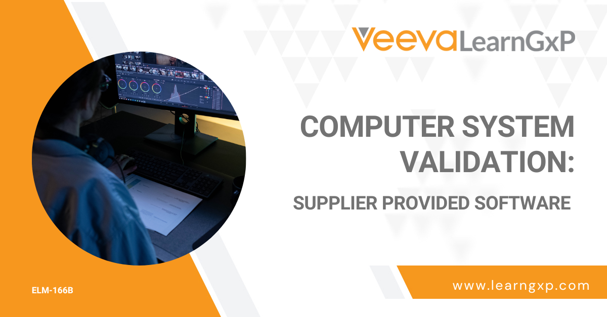 Computer System Validation – Supplier Provided Software - LearnGxP ...