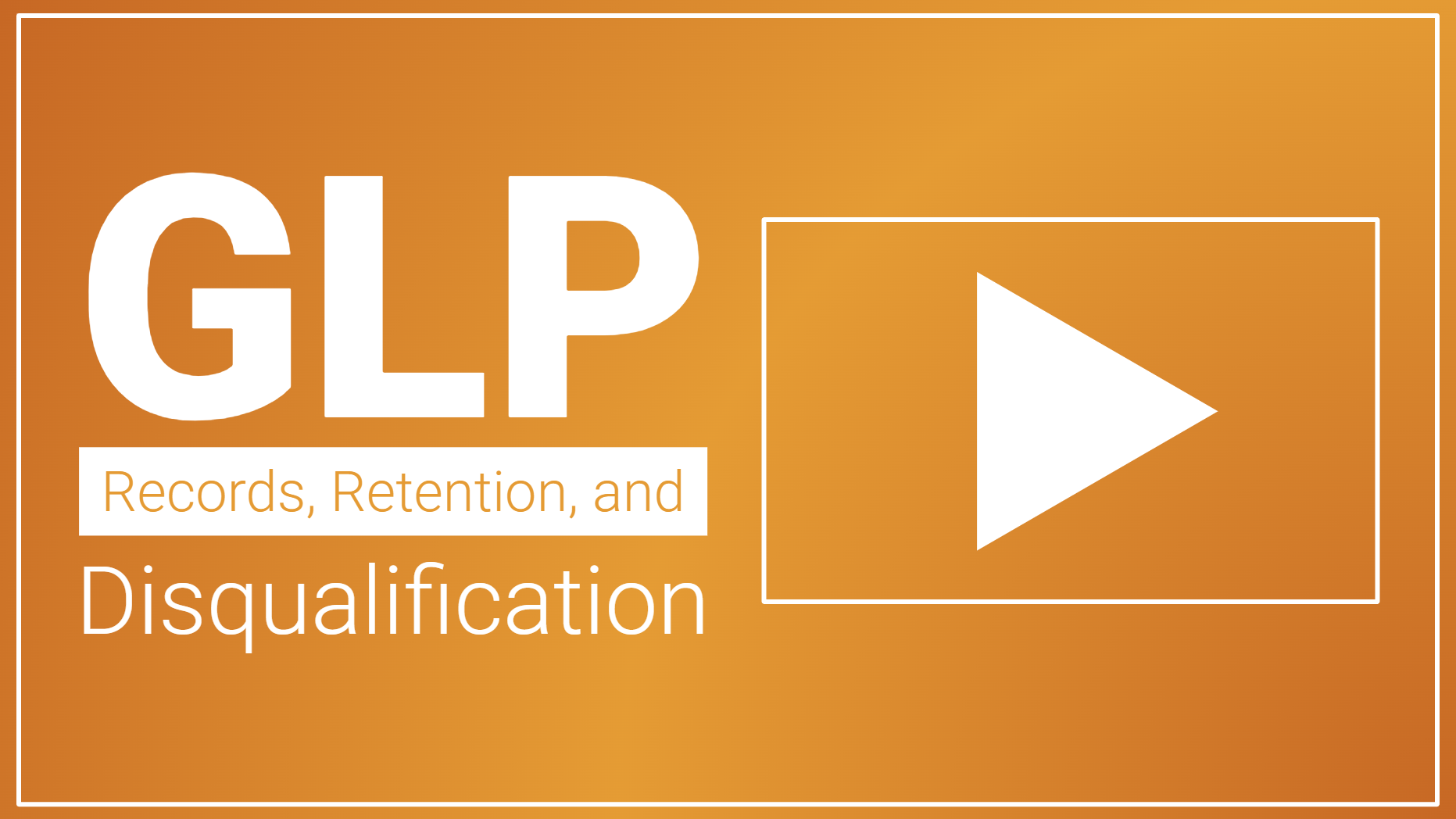 GLP Records, Retention, and Disqualification - LearnGxP: Accredited ...